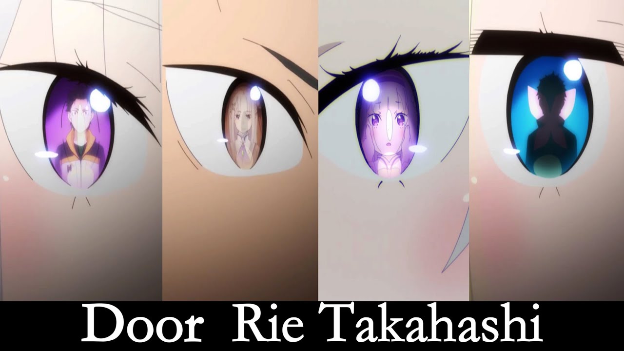 【MAD リゼロ】フル『Door』歌詞 アニメ2期40話挿入歌  歌詞 / HQ Music 『Door』Rie Takahashi