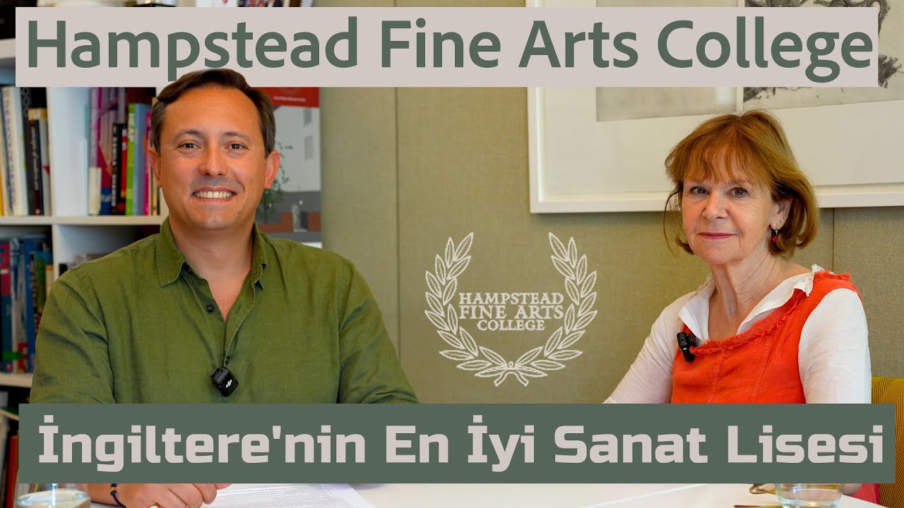Hampstead Fine Arts College: İngiltere'nin En İyi Sanat Lisesi #ingilteredeegitim