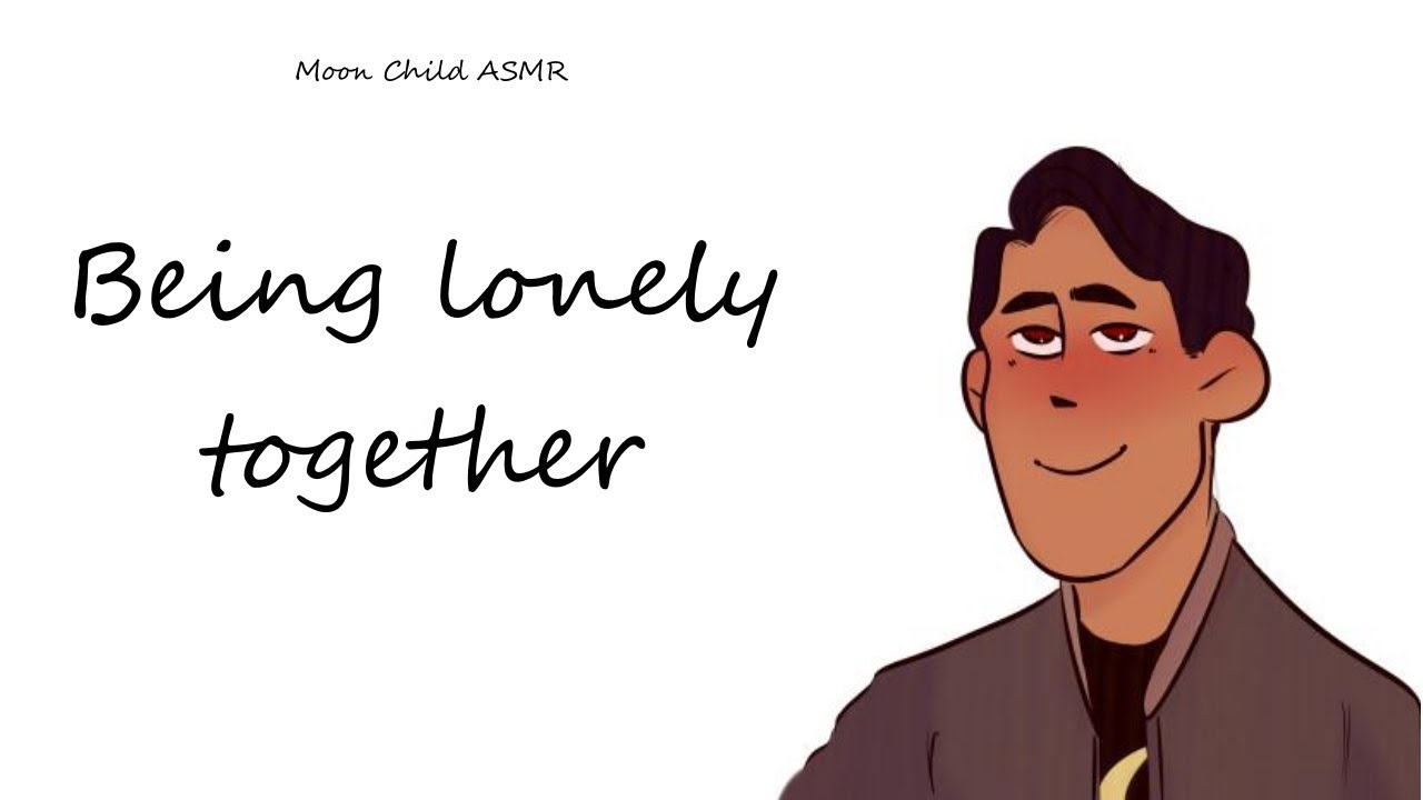 Being Lonely Together [ASMR][M4A][Friends to Lovers][Love Confession][Comfort for Loneliness]