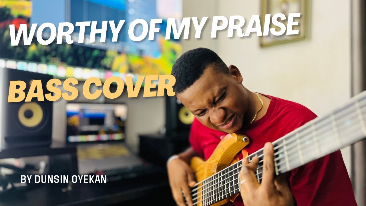 Dunsin Oyekan Will Be shocked Hearing This Bassline | Worthy Of My Praise Bass Cover