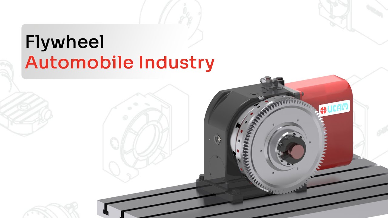 UCAM 4th Axis Rotary Table | Boosting Machining Productivity -  Automobile Industry | Flywheel