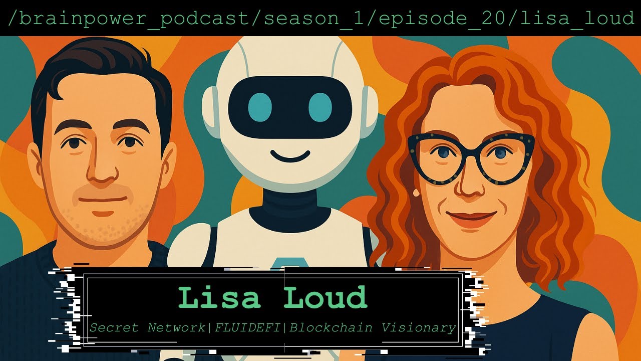 Episode 20 &ndash; Lisa Loud (Secret Network, FLUIDEFI, Blockchain Visionary)