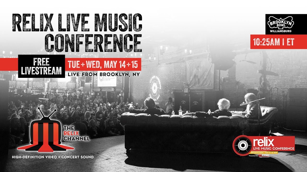 Relix Live Music Conference :: 5/15/19 :: Brooklyn Bowl :: Part I