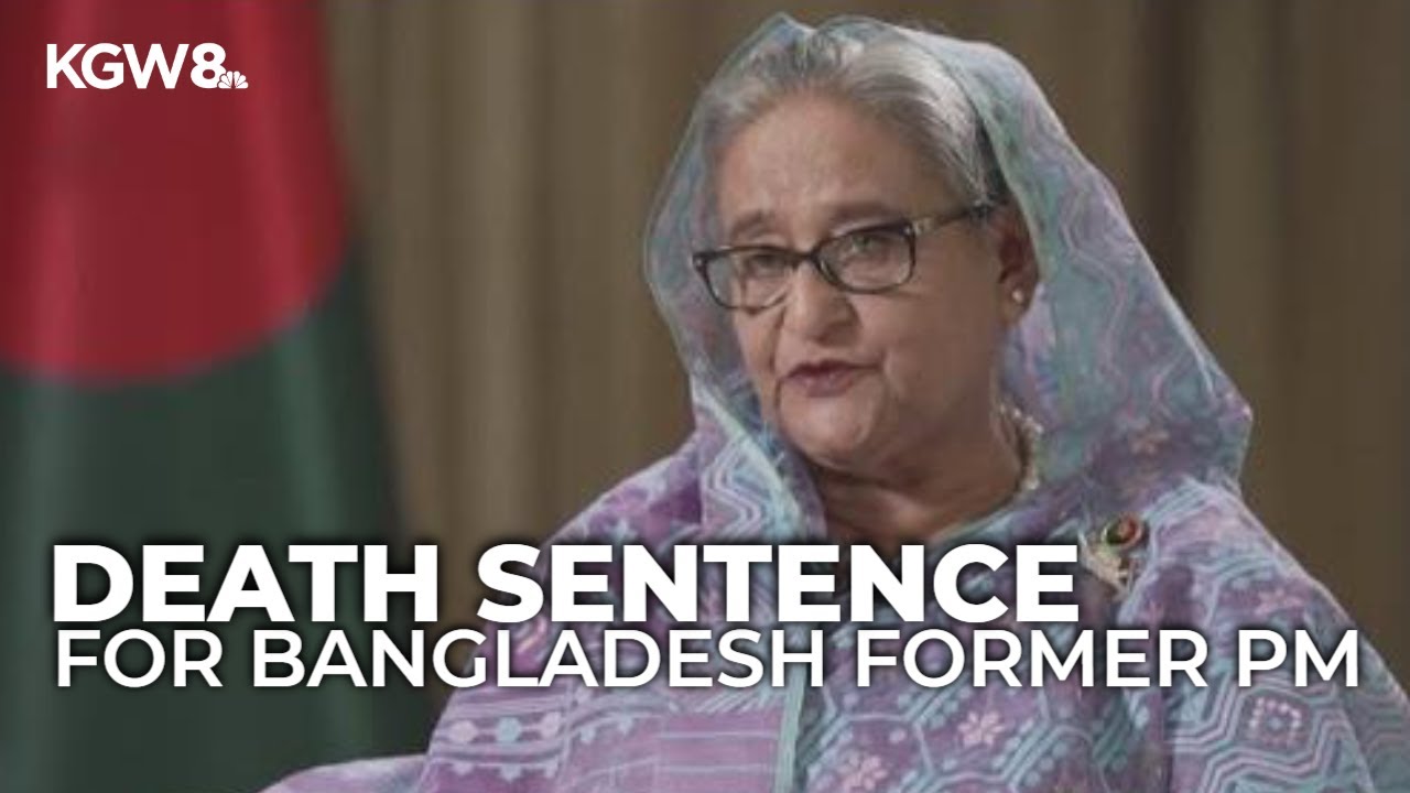 Bangladesh court sentences former prime minister to death over 2024 student protest crackdown