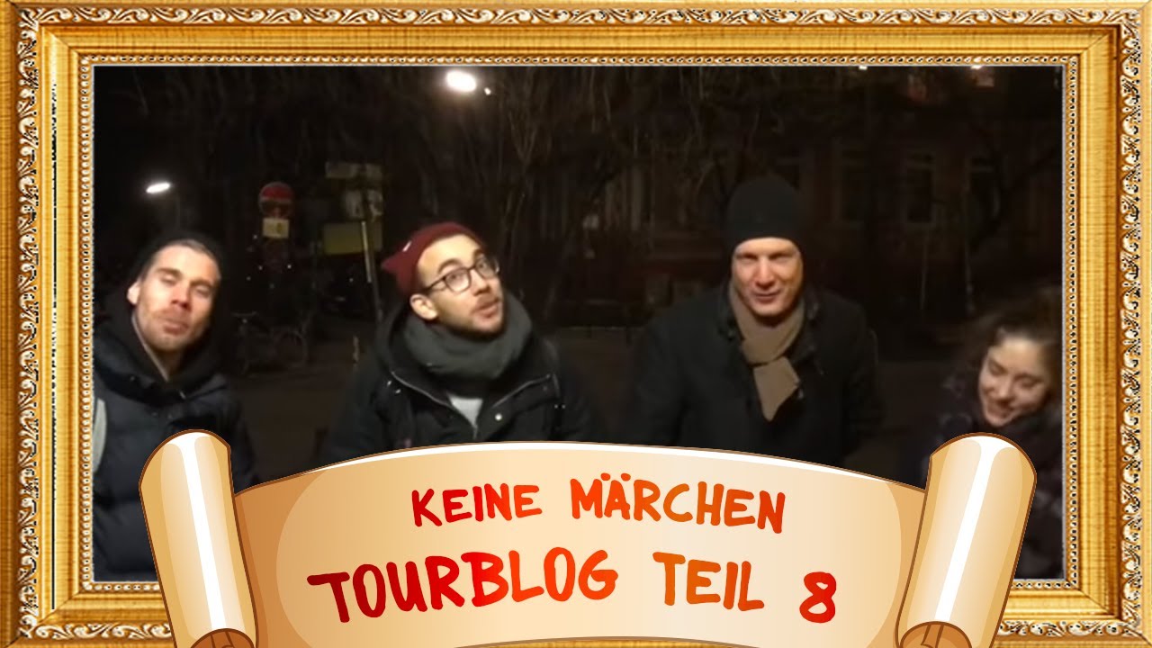 Keine Märchen Tourblog Teil 8