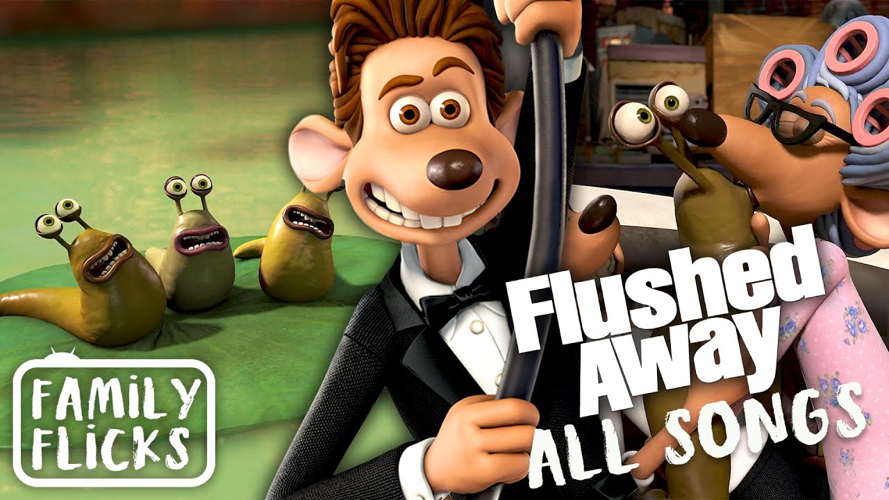 All The Songs In Flushed Away (2006)! | Family Flicks