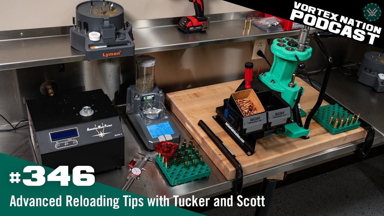 Ep. 346 | Advanced Reloading Tips with Tucker and Scott
