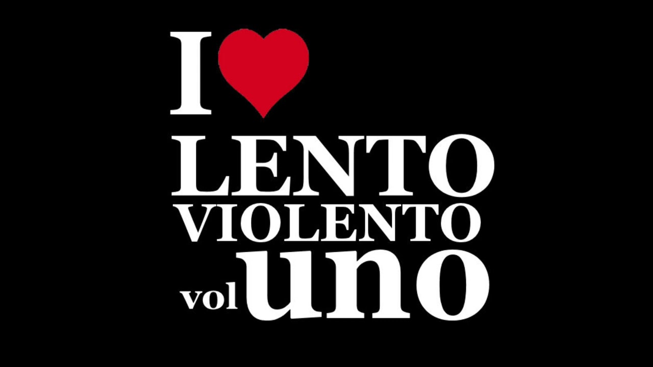 I Love Lento Violento Vol. 1