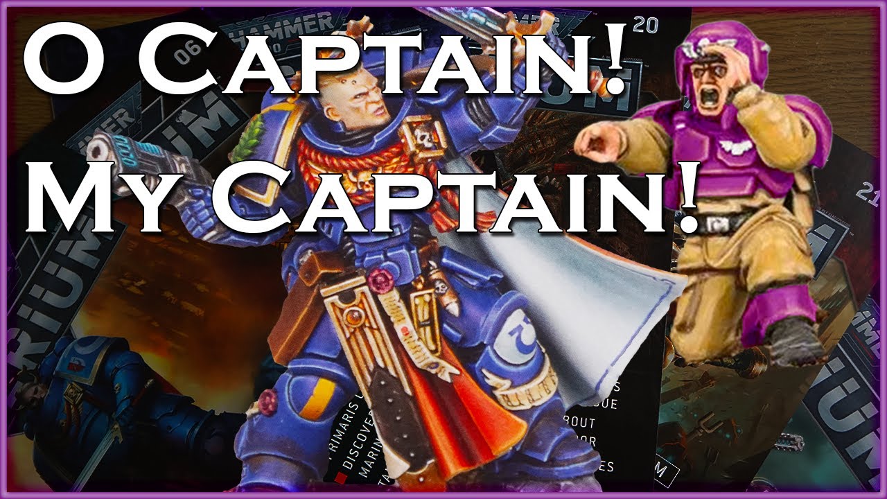 O Captain! My Captain! | Warhammer 40k Imperium: Issues 5, 6, 19-22