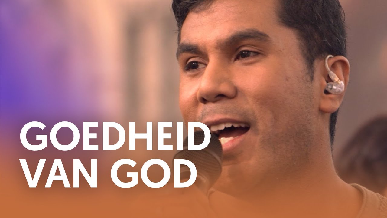 Goedheid van God - Nederland Zingt