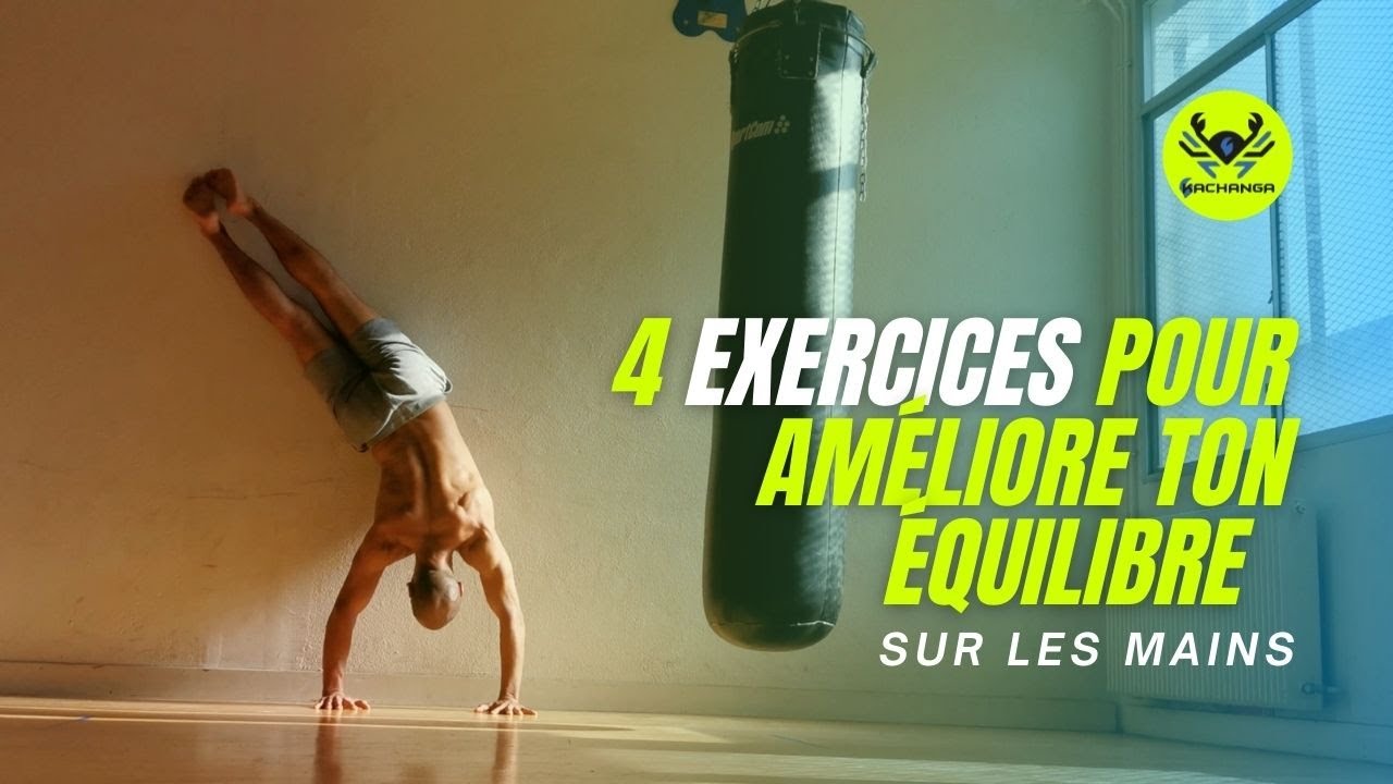 4 Exercice pour Améliorer ton équilibre sur les Mains
