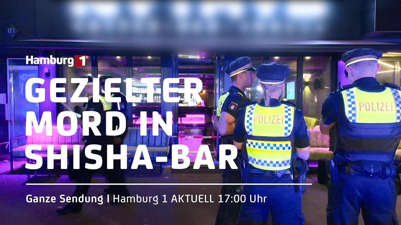 Gezielter Mord in Shisha-Bar | Hamburg 1 Aktuell vom 28.07.2022