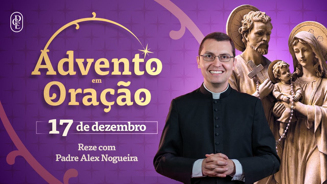 Advento em Oração - 17/12