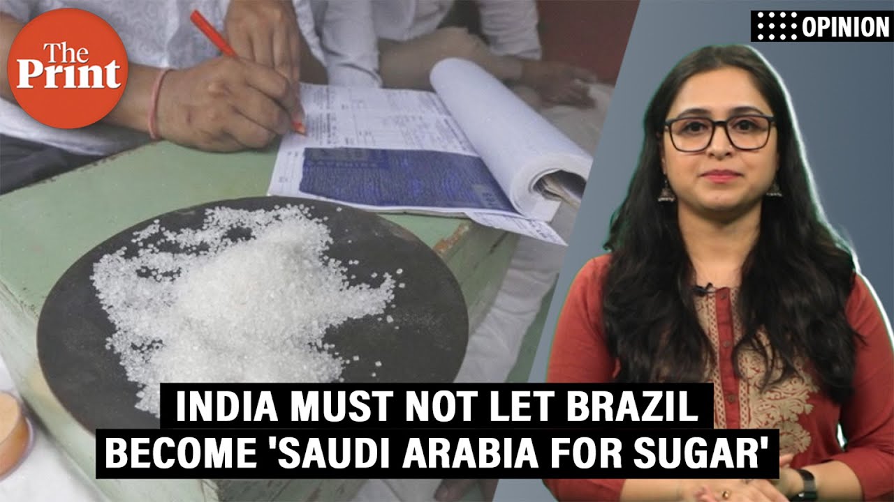 'Don’t let Brazil become ‘Saudi Arabia of sugar’. India must lower costs, modernise mills'