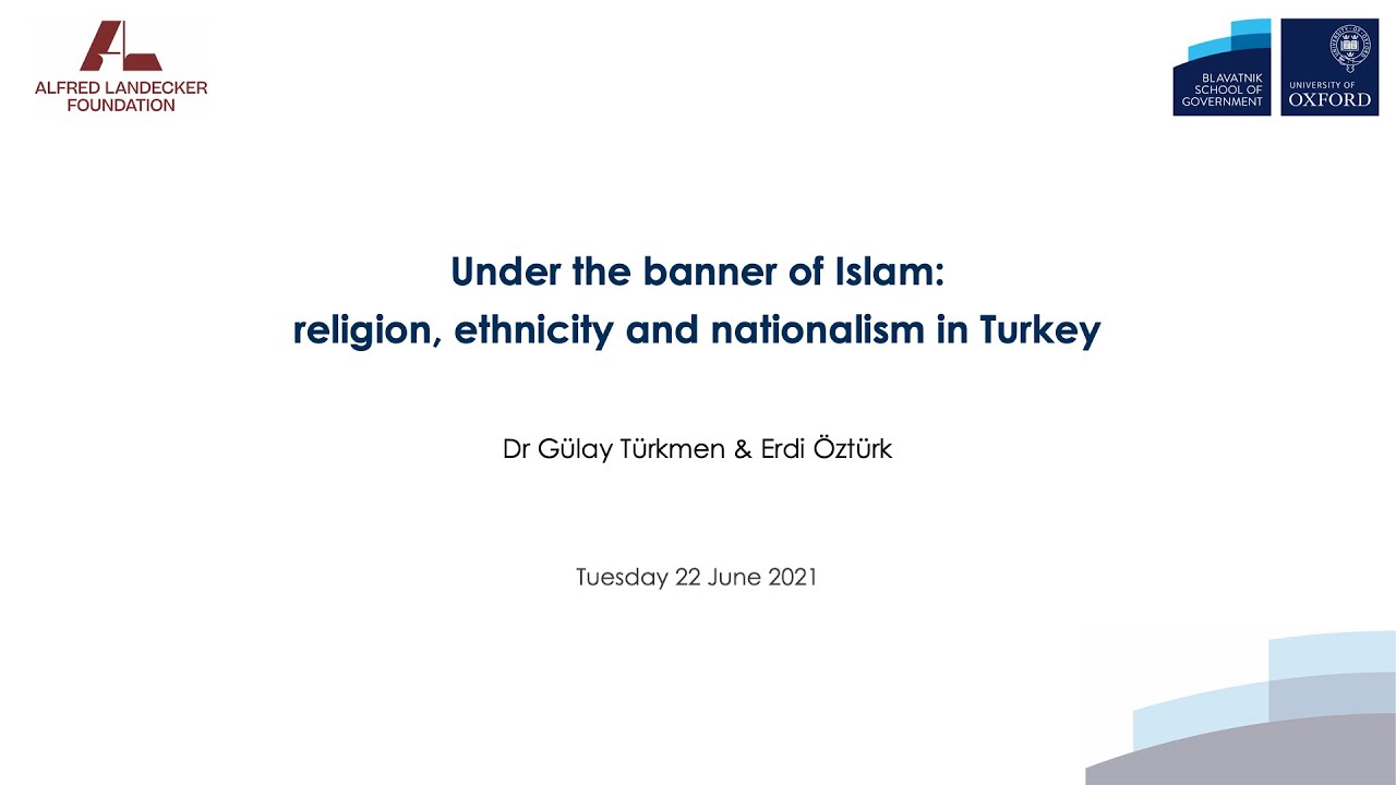 Under the banner of Islam: religion, ethnicity and nationalism in Turkey