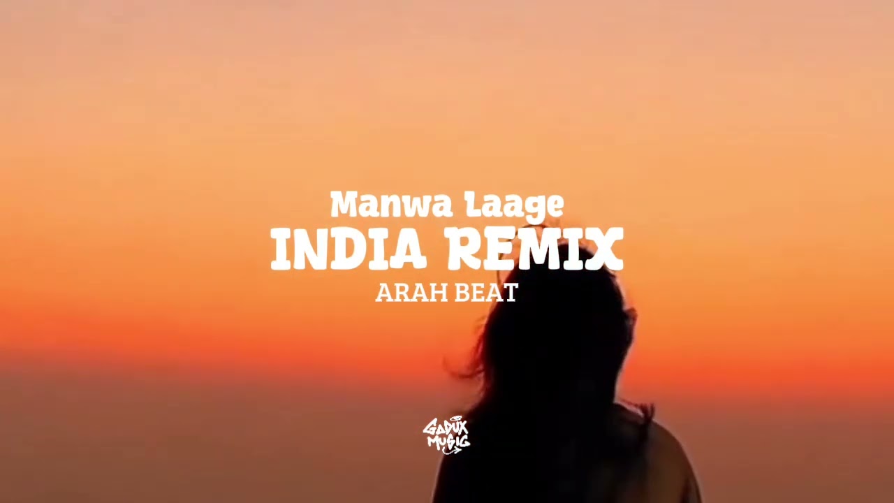 INDIA REMIX 2025 || MANWA LAAGE || BY : ARAH BEAT