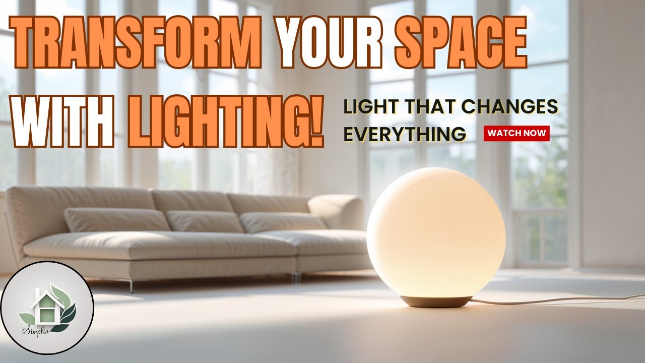 Minimalist Lighting Hacks: Transform Your Space with Simple Lighting Tips!