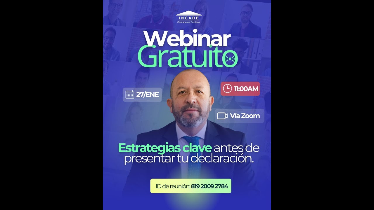 Webinar Gratuito, estrategias clave antes de presentar tu declaración