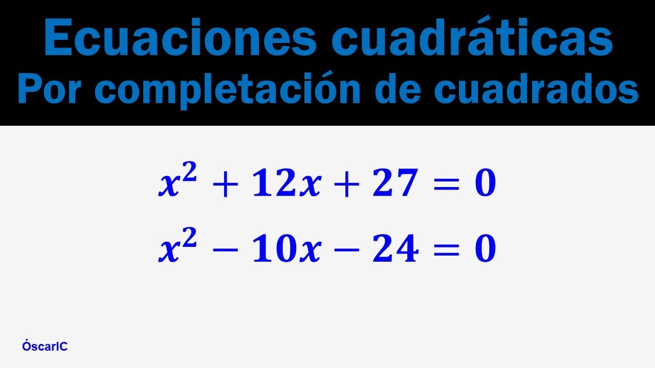 Ecuaciones cuadráticas por completación de cuadrados | Ejemplo 1|