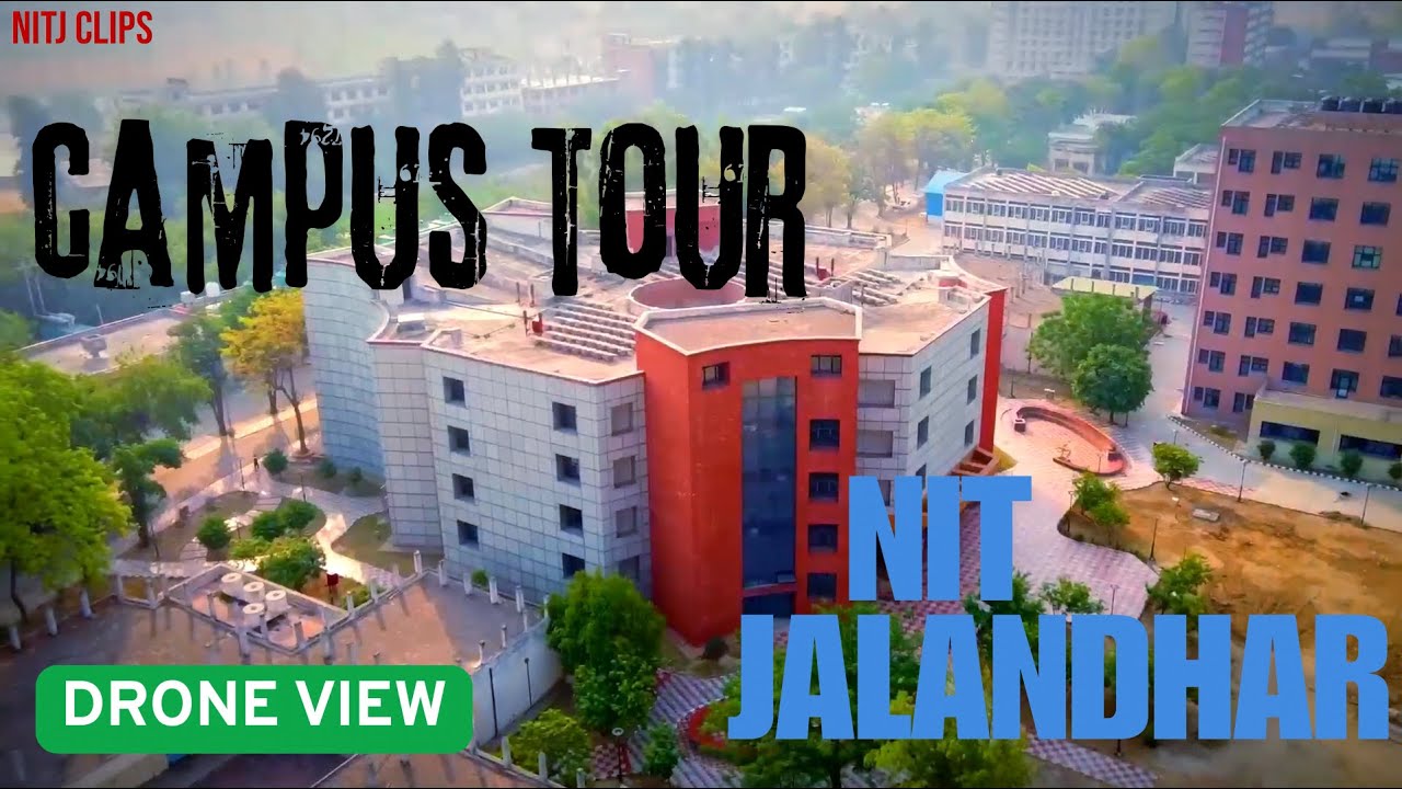 CAMPUS TOUR NIT JALANDHAR || DRONE AERIAL VIEW  #nitj #nitjalandhar #campuslife #topnits
