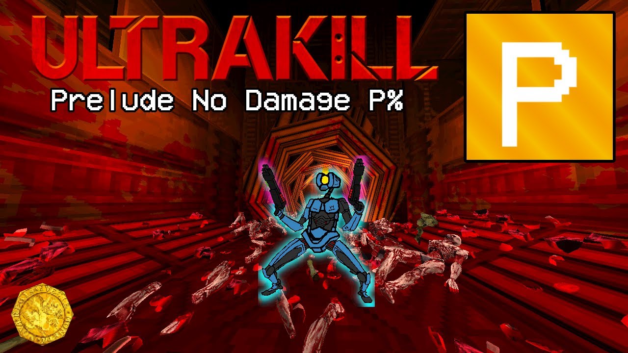 ULTRAKILL | Prelude No Damage P%