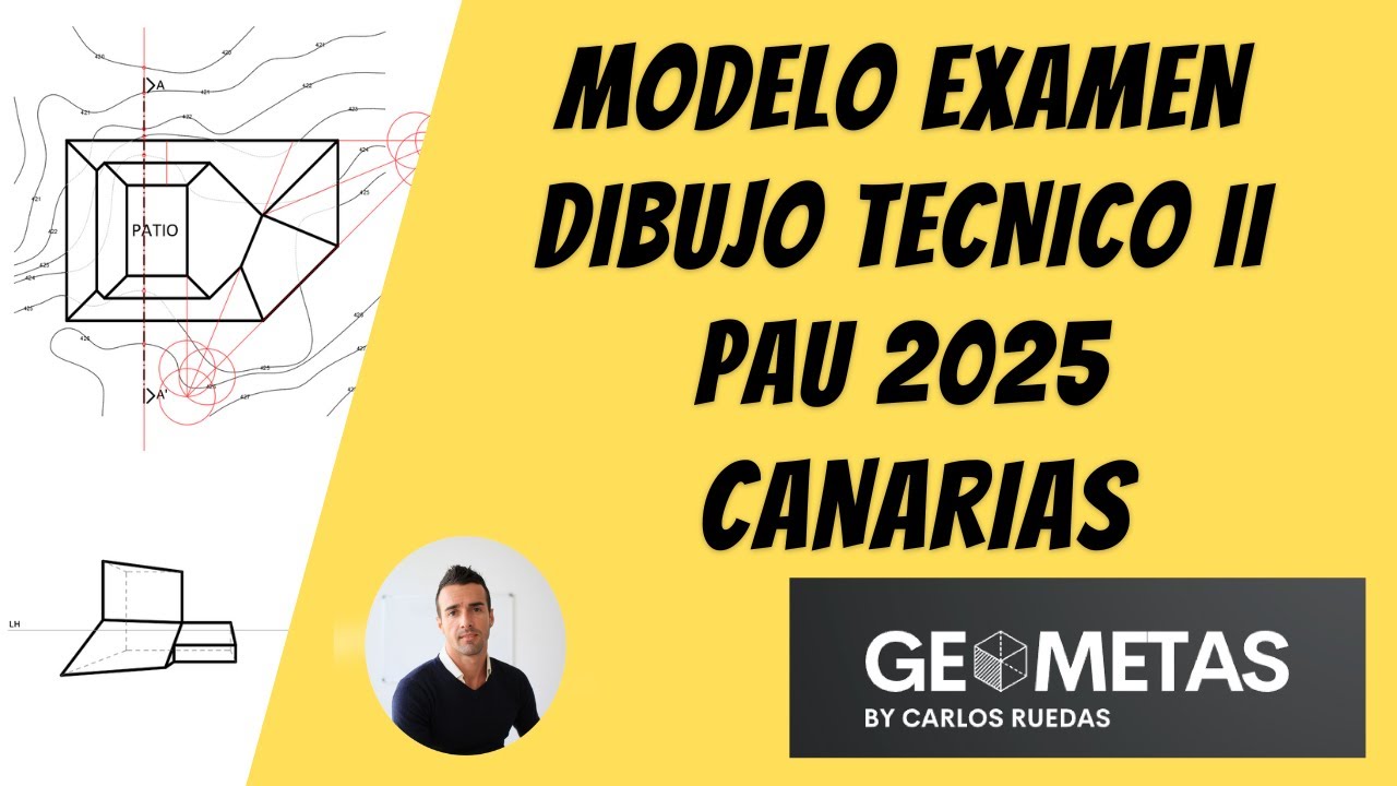 Modelo Examen Dibujo Técnico II  PAU 2025 Canarias