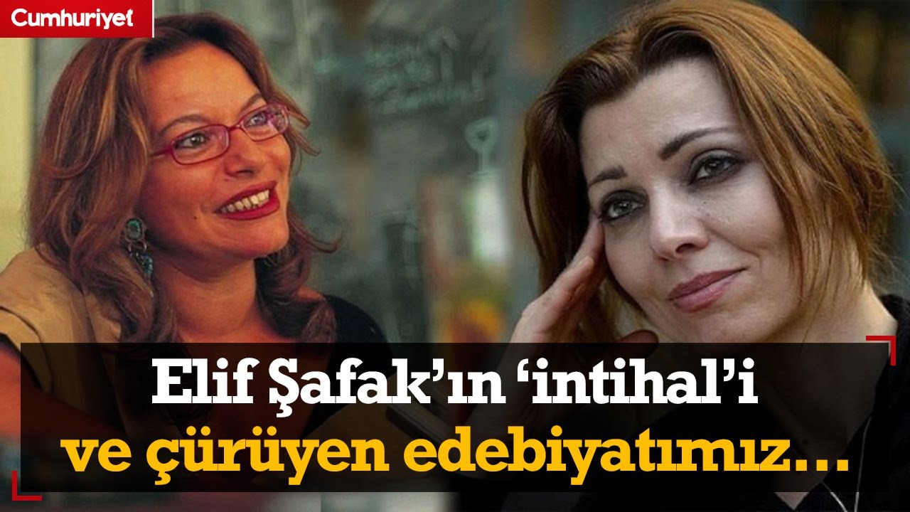 Sanat Sepeti #S3B1 | Elif Şafak'ın 'intihal'i ve çürüyen edebiyatımız