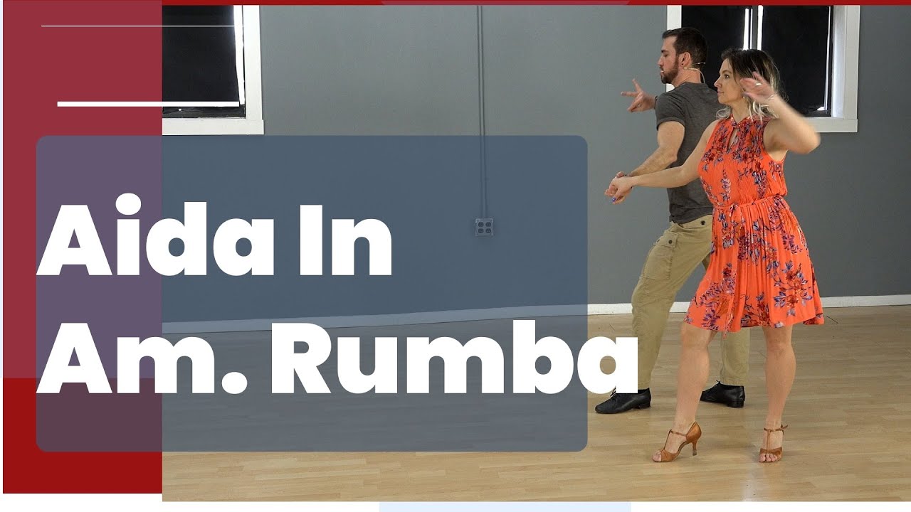 Aida In Am. Rumba (Silver Level)