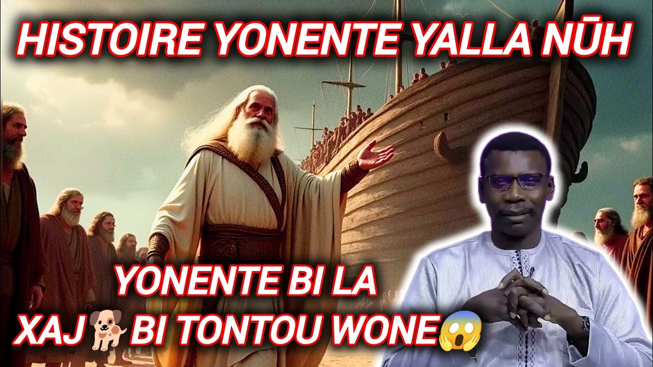 🚨L&rsquo;HISTOIRE COMPL&Egrave;TE DU PROPH&Egrave;TE NUH (AS) &ndash; PAR PR. MADIAMA FALL  #Histoire #Proph&egrave;teNuh #alkawn