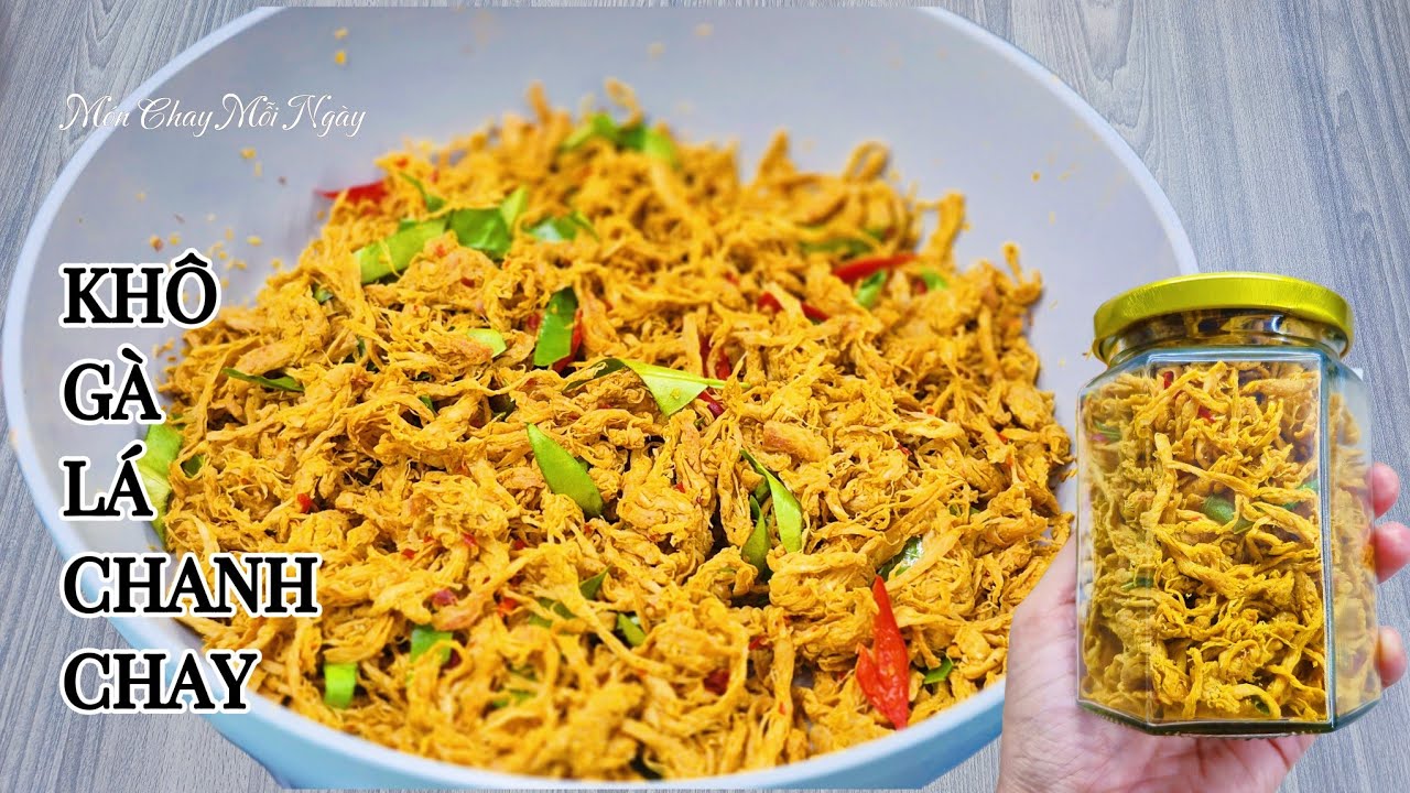 KHÔ GÀ LÁ CHANH CHAY nhâm nhi mê ly| Món Chay Mỗi Ngày| Vegetarian