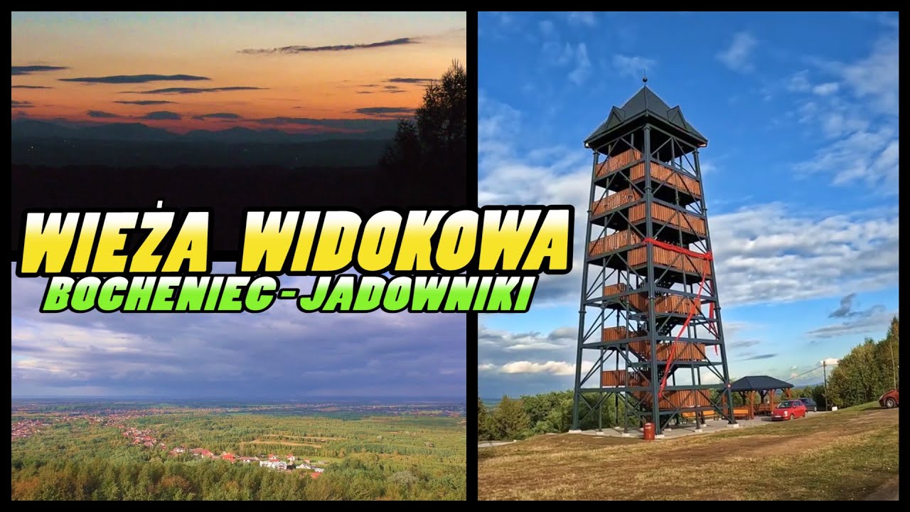 WIEŻA WIDOKOWA Bocheniec - Jadowniki || Observation Tower Bocheniec - Poland (4k)