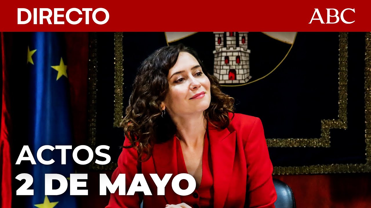 🔴 DIRECTO | AYUSO preside en la PUERTA DE SOL el acto institucional con motivo del DOS DE MAYO