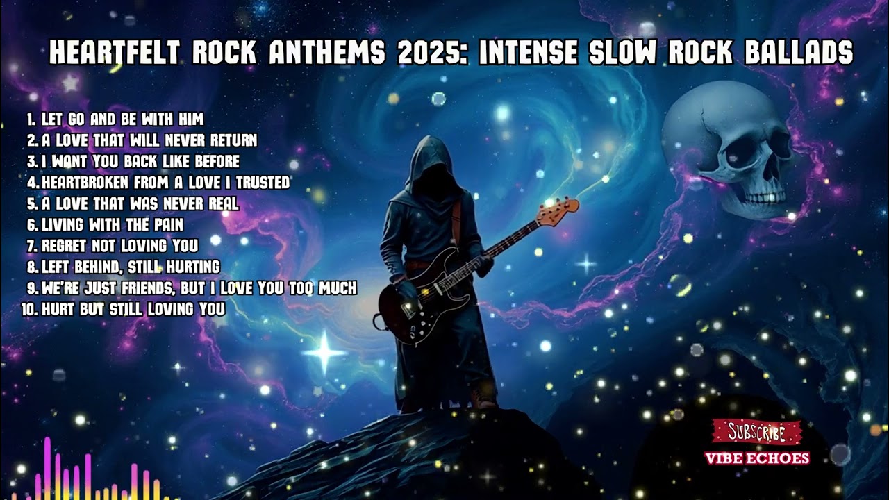 Heartfelt Rock Anthems 2025: Intense Slow Rock Ballads | rock love songs 2024 | dramatic rock music
