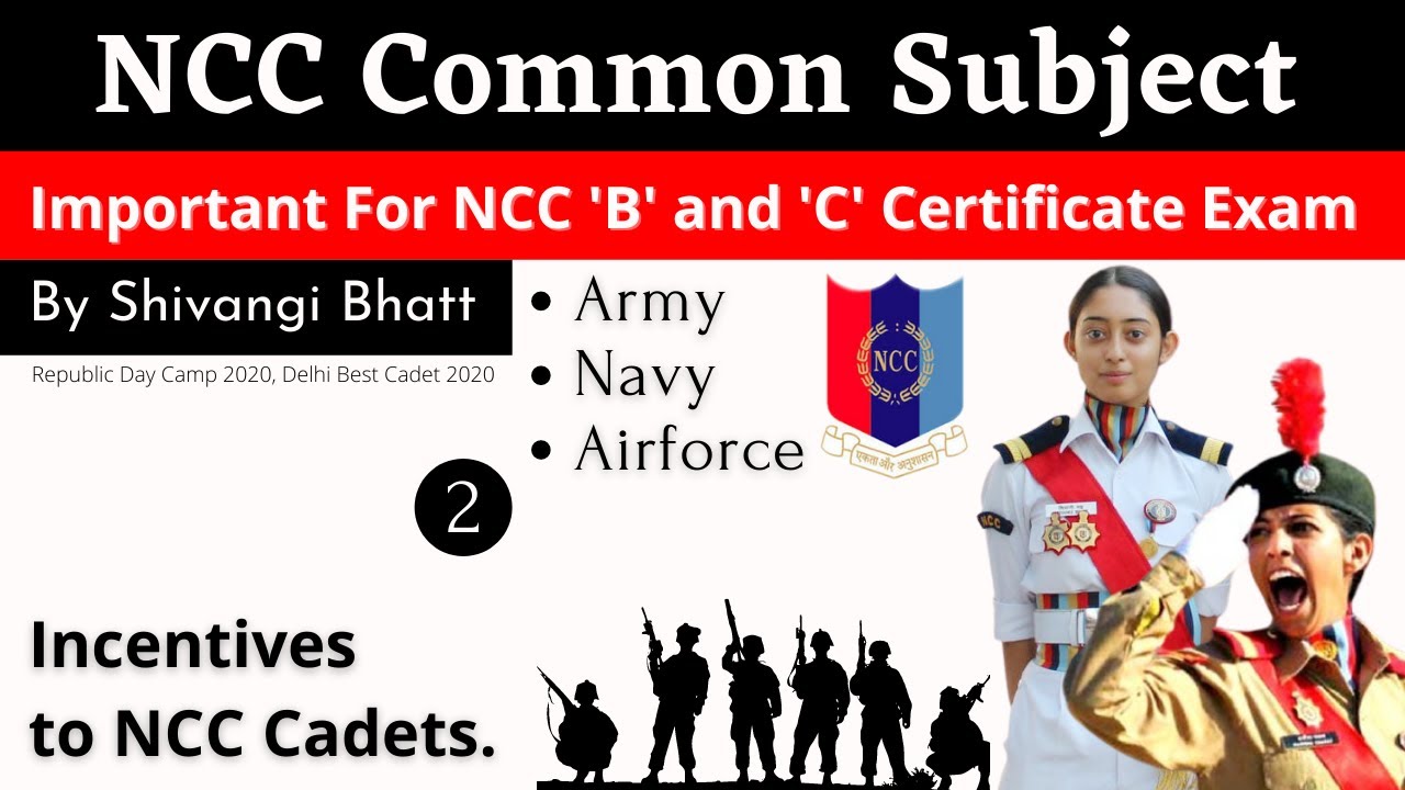 02 | Incentives to Cadets | NCC Common Subject | NCC 'B' and 'C' Exam.