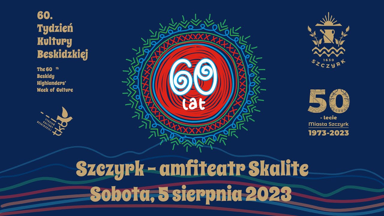 60. TYDZIEŃ KULTURY BESKIDZKIEJ - sobota 5 sierpnia 2023