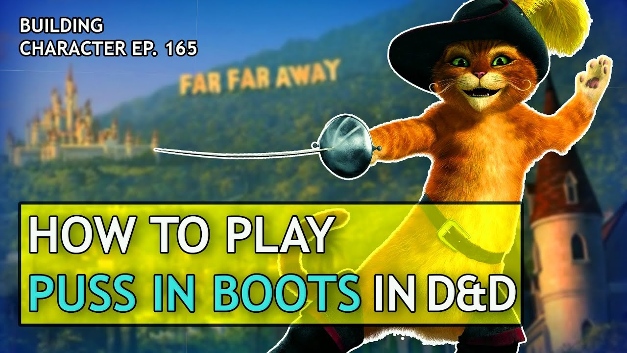 How to Play Puss in Boots in Dungeons & Dragons (Shrek Build for D&D 5e)