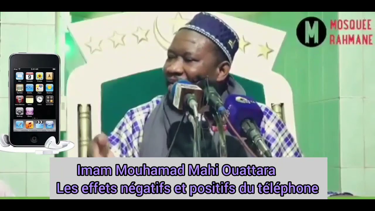 Imam Mouhamad Mahi Ouattara Les effets négatifs et positifs du téléphone