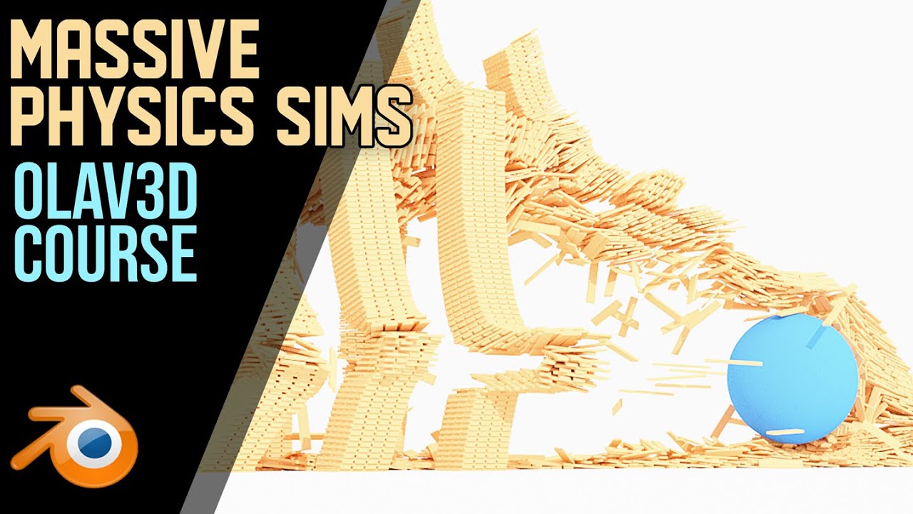 Olav3d's New Course | Massive Physics Sims | Blender 2.8