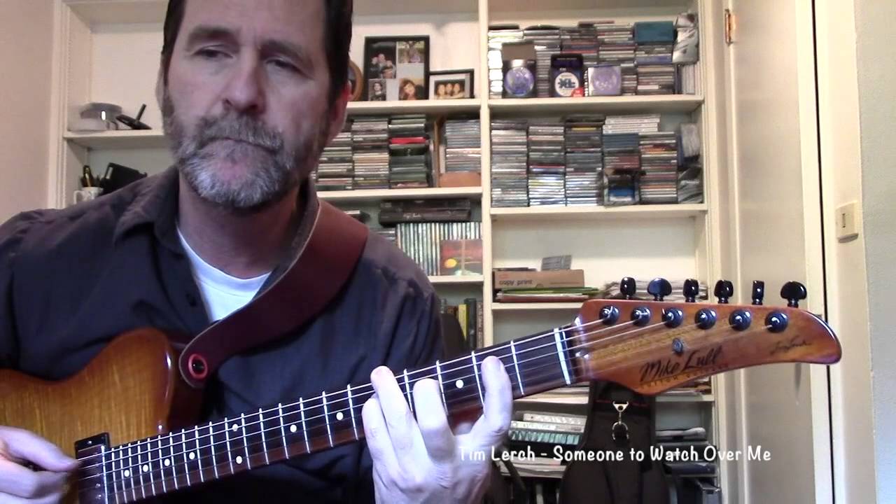 Tim Lerch-  Someone to Watch Over Me Solo Guitar