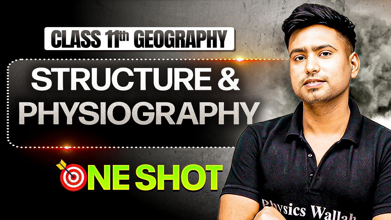 Structure and Physiography Class 11 One Shot | Class 11 Geography Chapter 2 | DHURANDHAR 2026