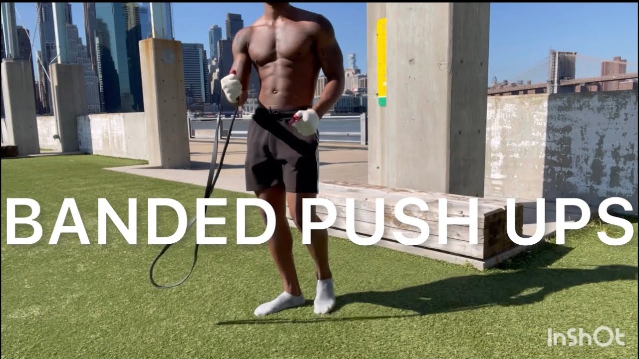 HOW TO DO A BANDED PUSH UP