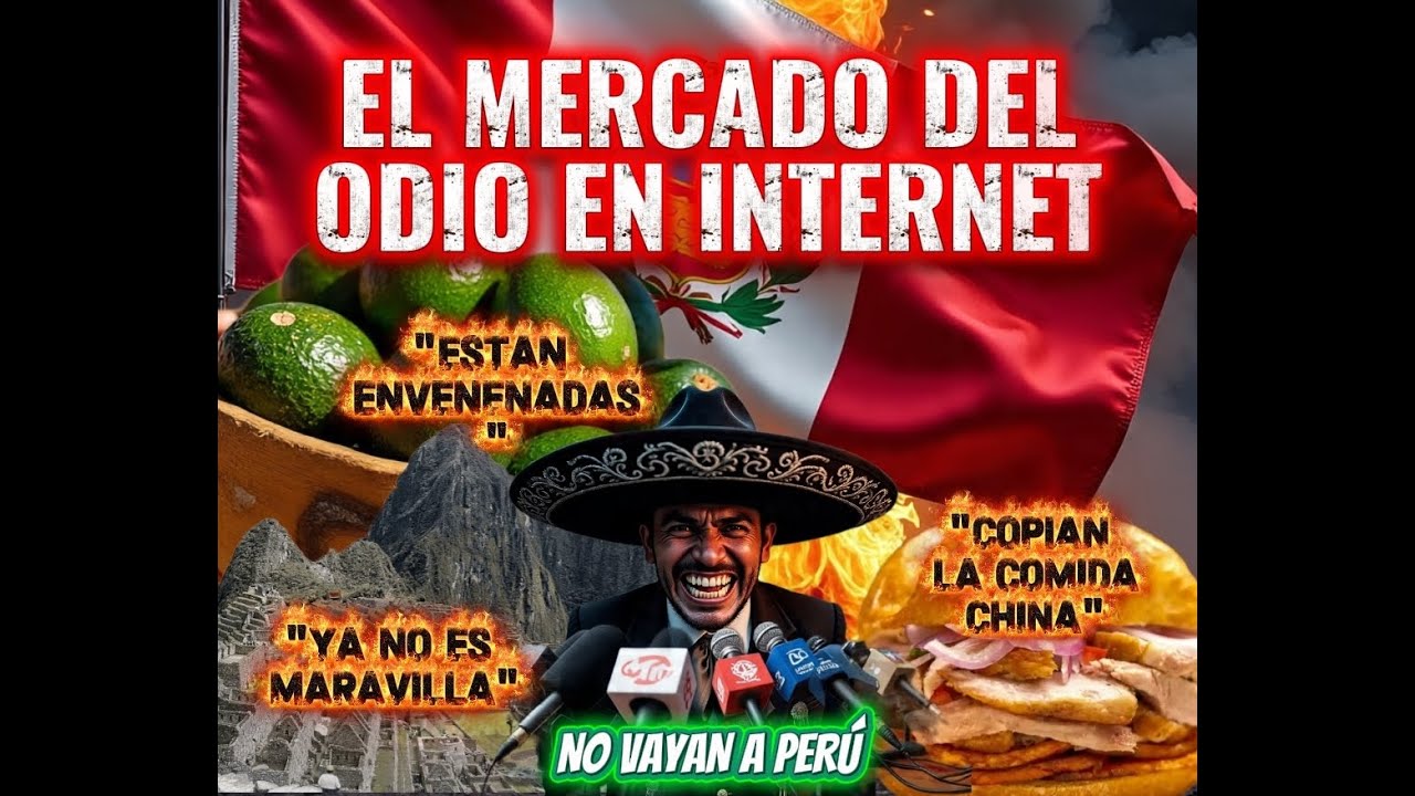 EL ODIO HACIA PERÚ SE CONVIRTIÓ EN NEGOCIO (CONCIENTIZACIÓN)