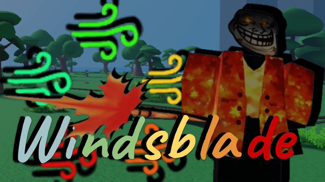 WINDSBLADE Showcase! | World Of Trollge - Roblox