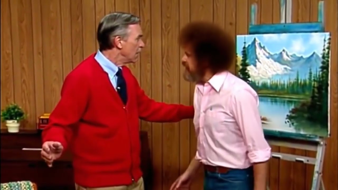 Mr Rogers and Bob Ross discuss happy little mountains!