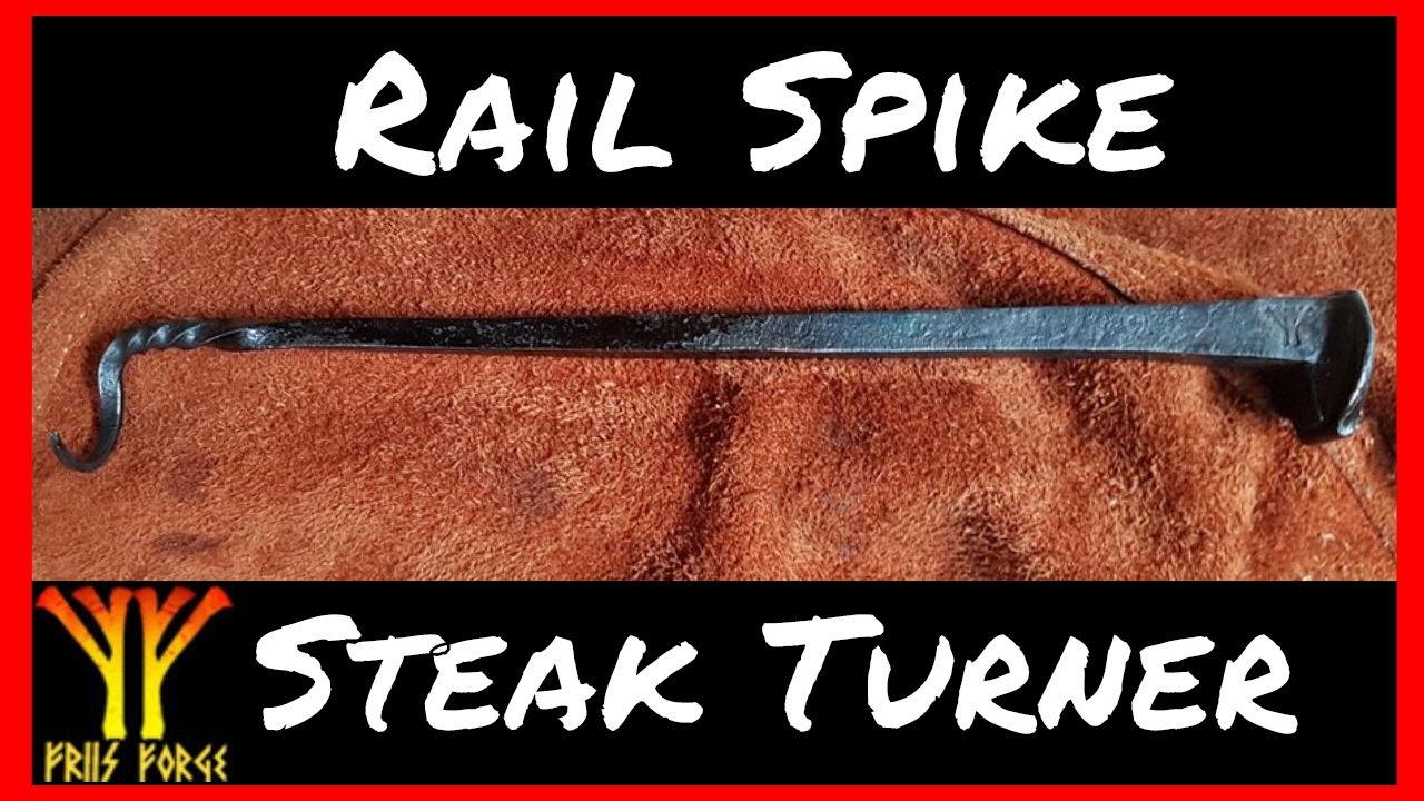 Forging a Rail Spike Steak Turner