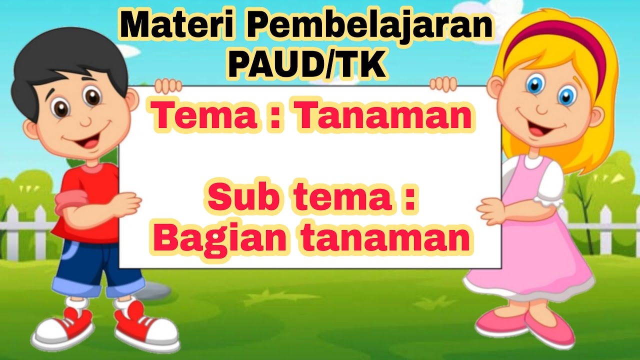 Video Pembelajaran PAUD Tema Tanaman ||  Sub Tema Bagian Tanaman