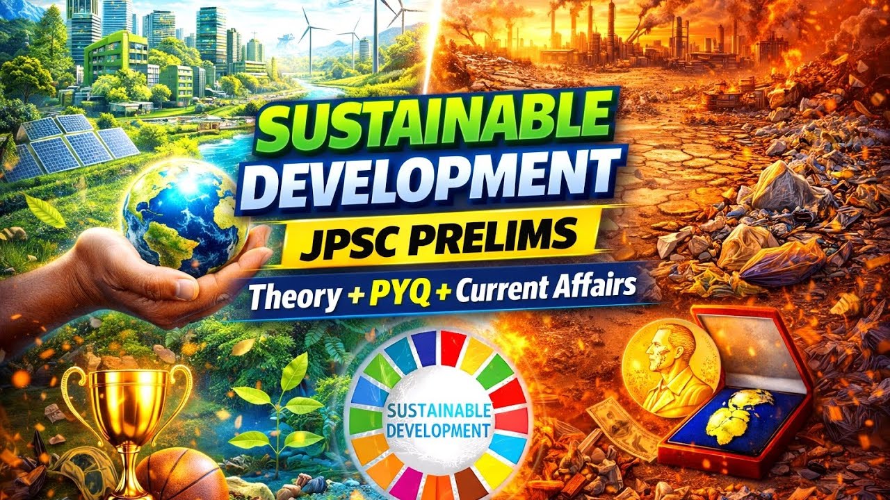 Sustainable development For JPSC PRELIMS 4 questions= 8 Marks 