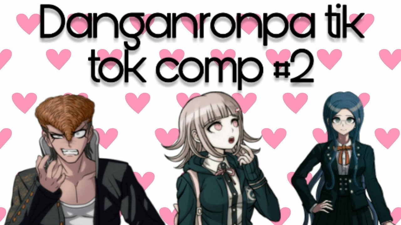 °•☆Danganronpa cosplay tik tok compilation part 2 (alert of spoilers)☆•°