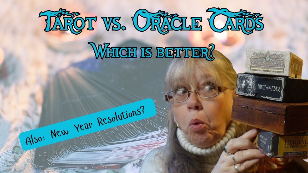 Tarot Cards vs. Oracle Decks.  What are the differences and what is the best choice?