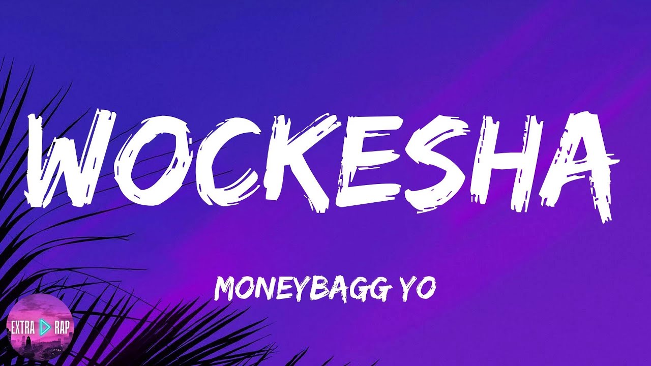 Moneybagg Yo - Wockesha (lyrics)